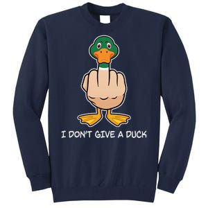 Funny I Don't Give A Duck Tall Sweatshirt