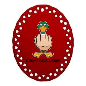 Funny I Don't Give A Duck Ceramic Oval Ornament