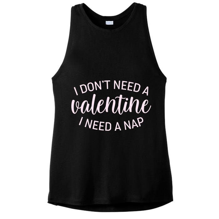 Funny I Don't Need A Valentine I Need A Nap Ladies PosiCharge Tri-Blend Wicking Tank