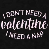 Funny I Don't Need A Valentine I Need A Nap Ladies PosiCharge Tri-Blend Wicking Tank