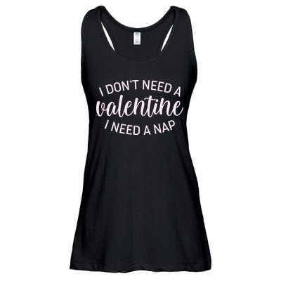 Funny I Don't Need A Valentine I Need A Nap Ladies Essential Flowy Tank