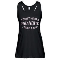 Funny I Don't Need A Valentine I Need A Nap Ladies Essential Flowy Tank