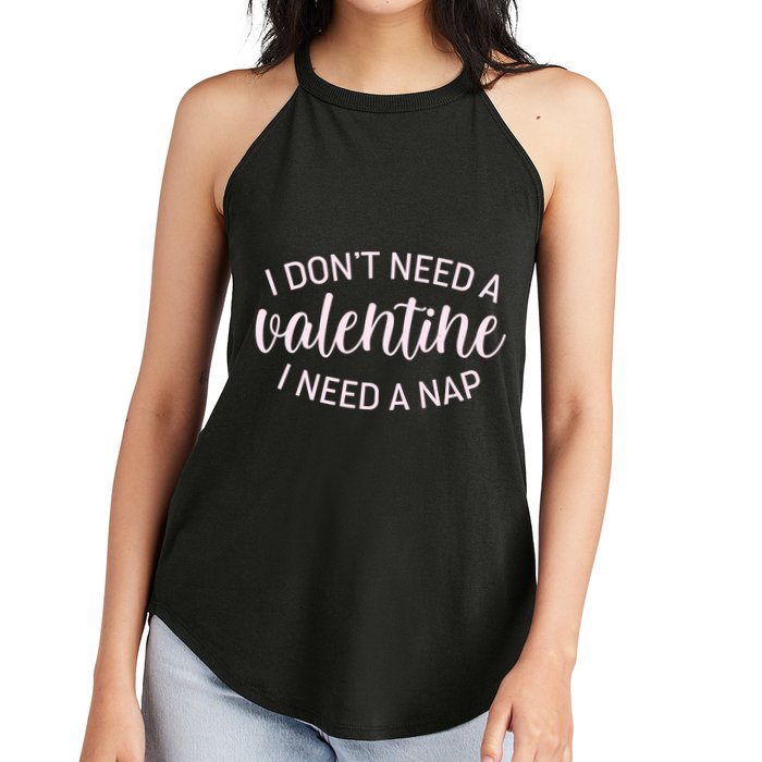Funny I Don't Need A Valentine I Need A Nap Women's Perfect Tri Rocker Tank
