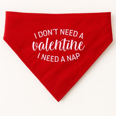 Funny I Don't Need A Valentine I Need A Nap USA-Made Doggie Bandana