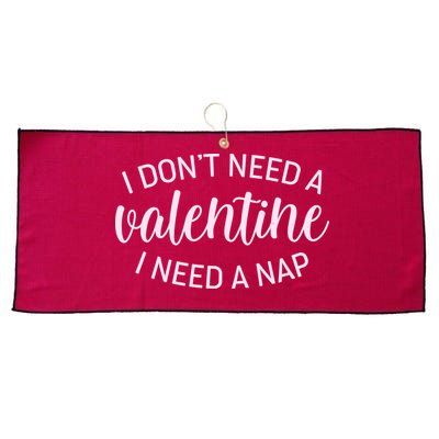 Funny I Don't Need A Valentine I Need A Nap Large Microfiber Waffle Golf Towel