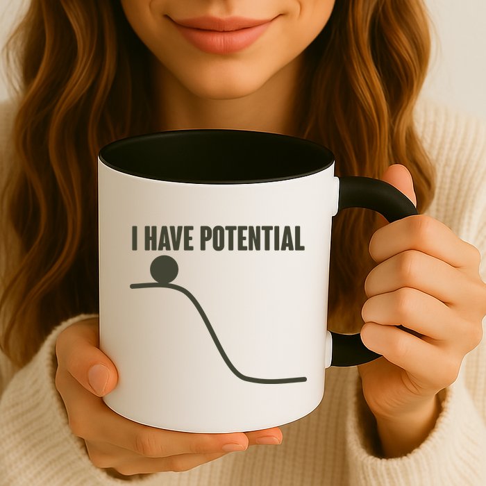 Funny I Have Potential Science  Mug