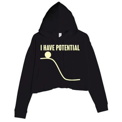 Funny I Have Potential Science  Crop Fleece Hoodie