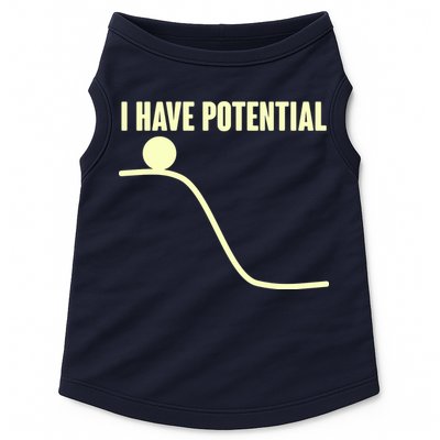 Funny I Have Potential Science  Doggie Tank