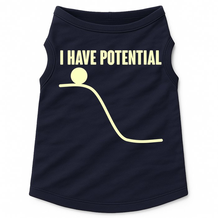 Funny I Have Potential Science  Doggie Tank