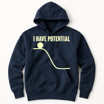 Funny I Have Potential Science  Hoodie