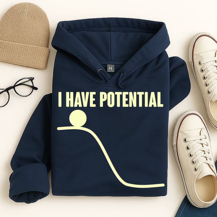 Funny I Have Potential Science  Hoodie
