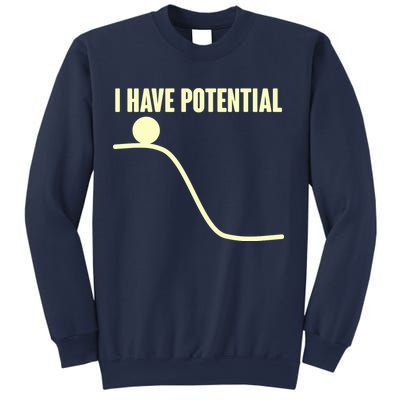 Funny I Have Potential Science  Sweatshirt