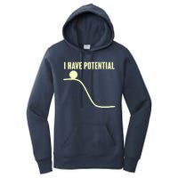 Funny I Have Potential Science  Women's Pullover Hoodie