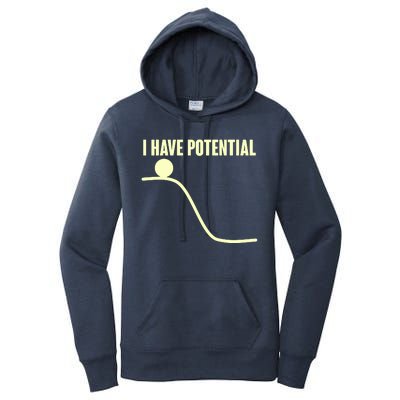 Funny I Have Potential Science  Women's Pullover Hoodie