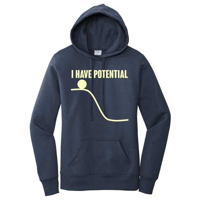 Funny I Have Potential Science  Women's Pullover Hoodie