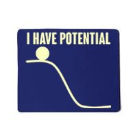 Funny I Have Potential Science  Mousepad