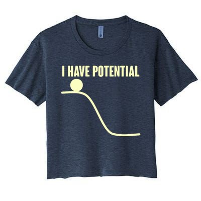 Funny I Have Potential Science  Women's Crop Top Tee