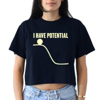 Funny I Have Potential Science  Crop Top