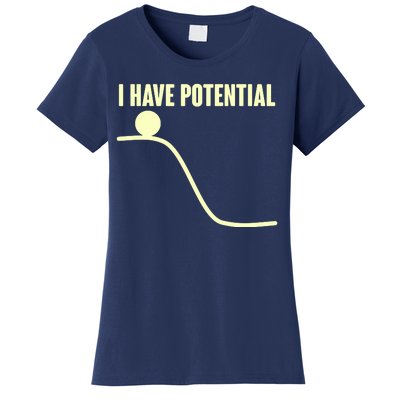 Funny I Have Potential Science  Women's T-Shirt