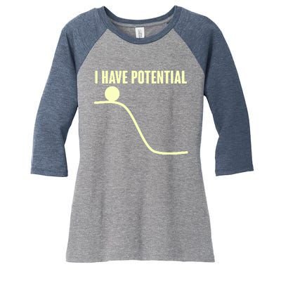 Funny I Have Potential Science  Women's Tri-Blend 3/4-Sleeve Raglan Shirt