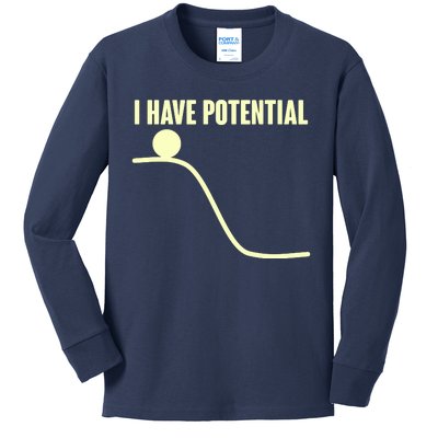 Funny I Have Potential Science  Kids Long Sleeve Shirt