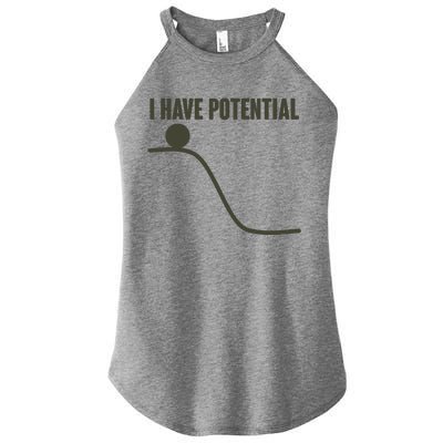 Funny I Have Potential Science  Women's Perfect Tri Rocker Tank