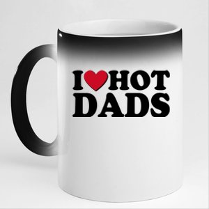 Funny I Heart Love Hot Dads 11oz Black Color Changing Mug