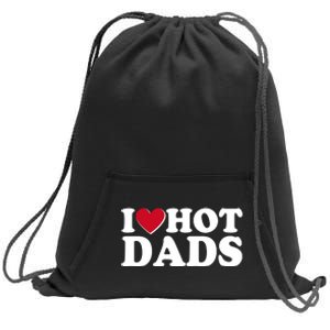 Funny I Heart Love Hot Dads Sweatshirt Cinch Pack Bag