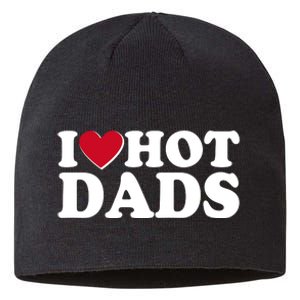 Funny I Heart Love Hot Dads Sustainable Beanie