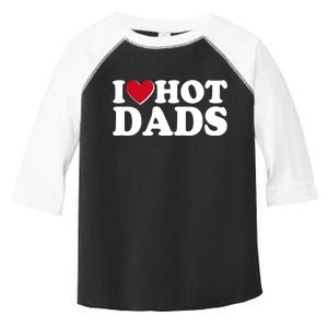 Funny I Heart Love Hot Dads Toddler Fine Jersey T-Shirt