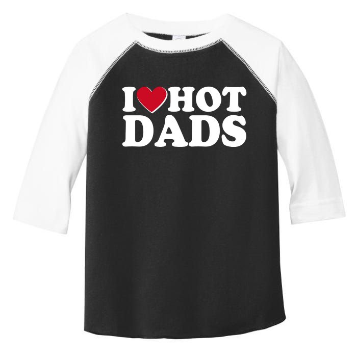 Funny I Heart Love Hot Dads Toddler Fine Jersey T-Shirt