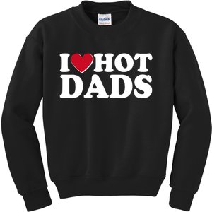 Funny I Heart Love Hot Dads Kids Sweatshirt