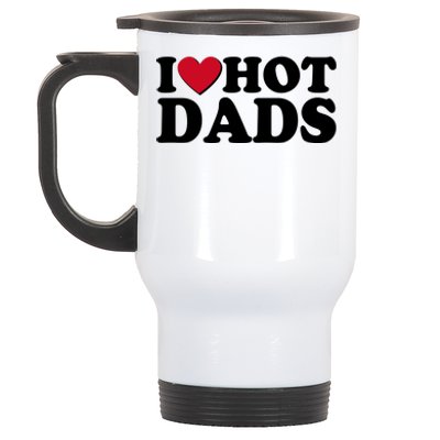 Funny I Heart Love Hot Dads Stainless Steel Travel Mug