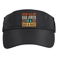Funny I Keep All Of My Dad Jokes In A Dad-A-Base Adult Drive Performance Visor