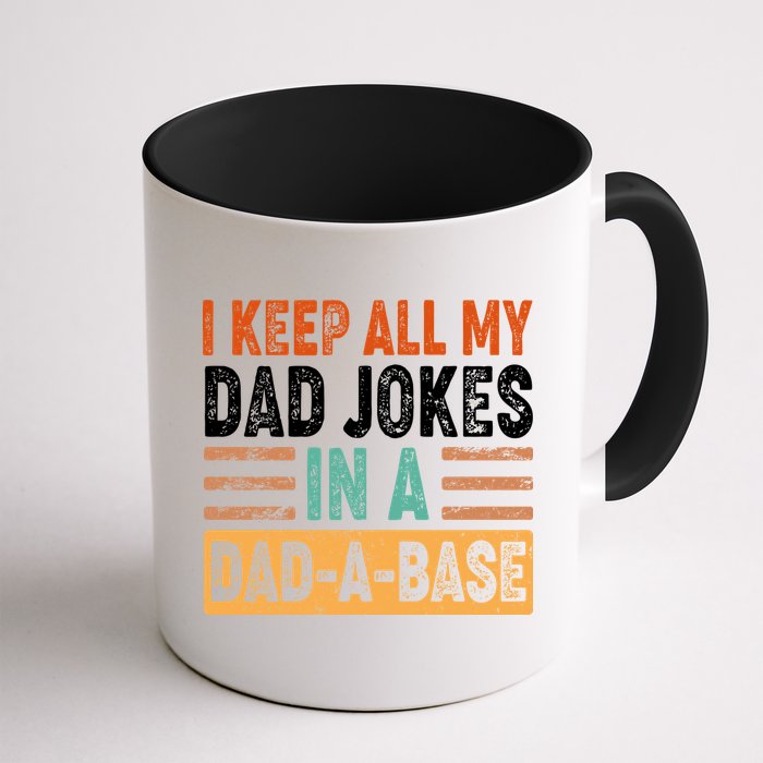 Funny I Keep All Of My Dad Jokes In A Dad-A-Base Mug