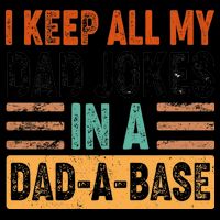 Funny I Keep All Of My Dad Jokes In A Dad-A-Base Mug