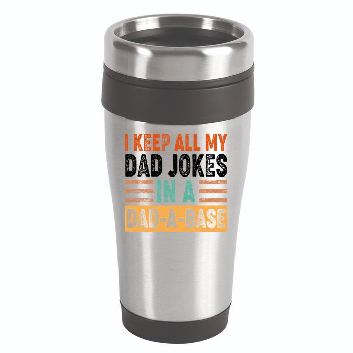Funny I Keep All Of My Dad Jokes In A Dad-A-Base 16oz Travel Tumbler