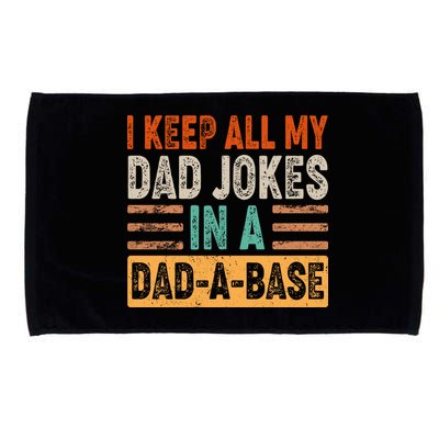Funny I Keep All Of My Dad Jokes In A Dad-A-Base Microfiber Hand Towel