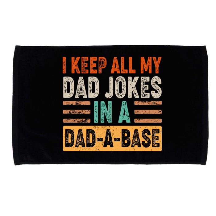 Funny I Keep All Of My Dad Jokes In A Dad-A-Base Microfiber Hand Towel