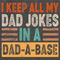 Funny I Keep All Of My Dad Jokes In A Dad-A-Base Vector Backpack