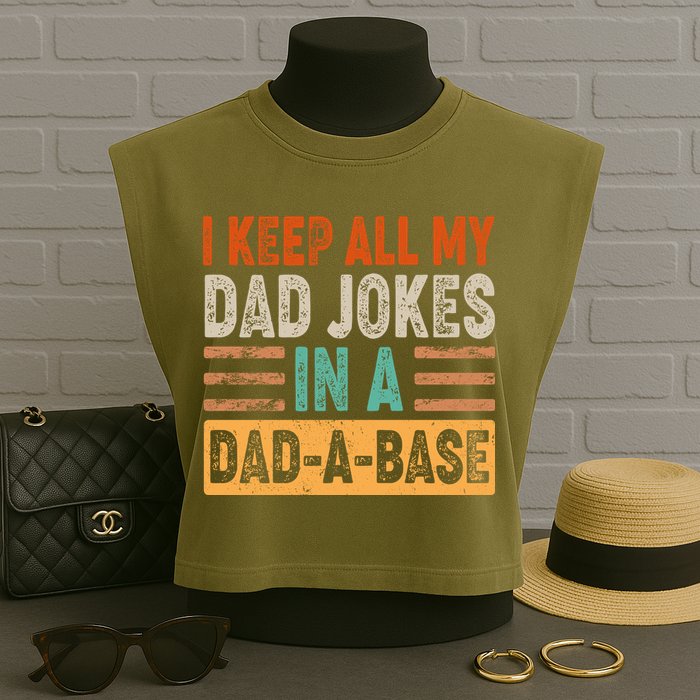 Funny I Keep All Of My Dad Jokes In A Dad-A-Base Garment-Dyed Women's Muscle Tee