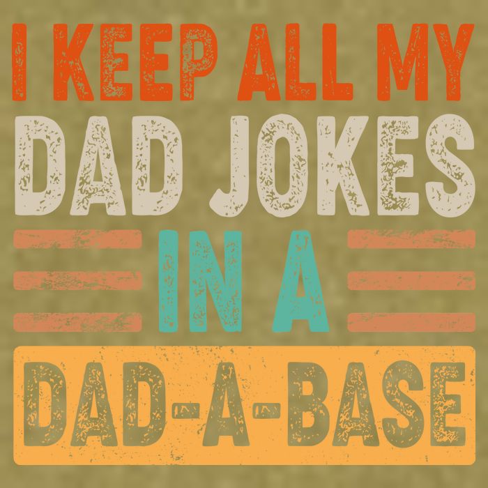 Funny I Keep All Of My Dad Jokes In A Dad-A-Base Garment-Dyed Women's Muscle Tee