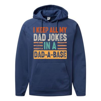 Funny I Keep All Of My Dad Jokes In A Dad-A-Base Performance Fleece Hoodie