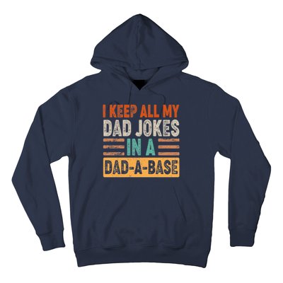 Funny I Keep All Of My Dad Jokes In A Dad-A-Base Hoodie