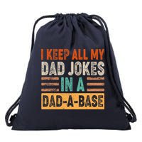 Funny I Keep All Of My Dad Jokes In A Dad-A-Base Drawstring Bag