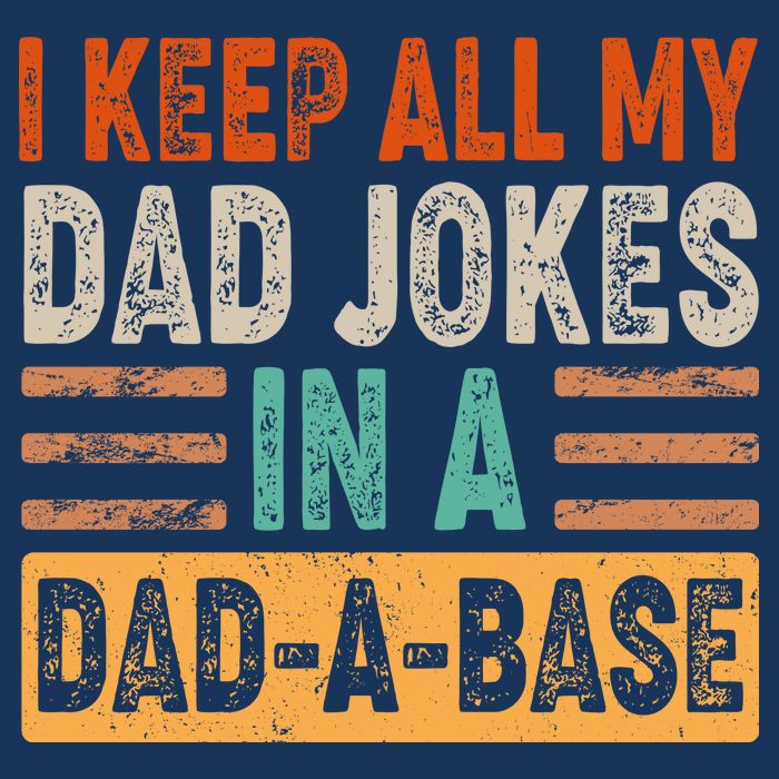 Funny I Keep All Of My Dad Jokes In A Dad-A-Base Drawstring Bag