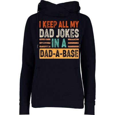 Funny I Keep All Of My Dad Jokes In A Dad-A-Base Womens Funnel Neck Pullover Hood