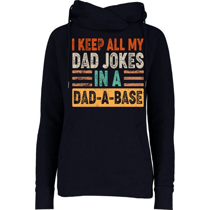 Funny I Keep All Of My Dad Jokes In A Dad-A-Base Womens Funnel Neck Pullover Hood