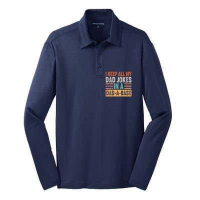 Funny I Keep All Of My Dad Jokes In A Dad-A-Base Silk Touch Performance Long Sleeve Polo