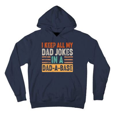 Funny I Keep All Of My Dad Jokes In A Dad-A-Base Tall Hoodie